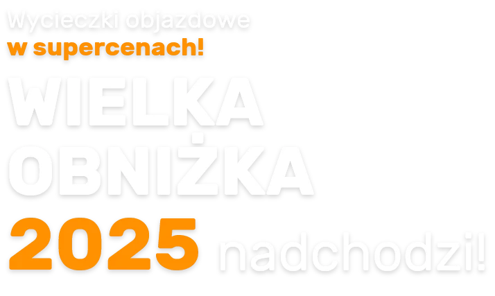 WIELKA OBNIŻKA 2025 nadchodzi!